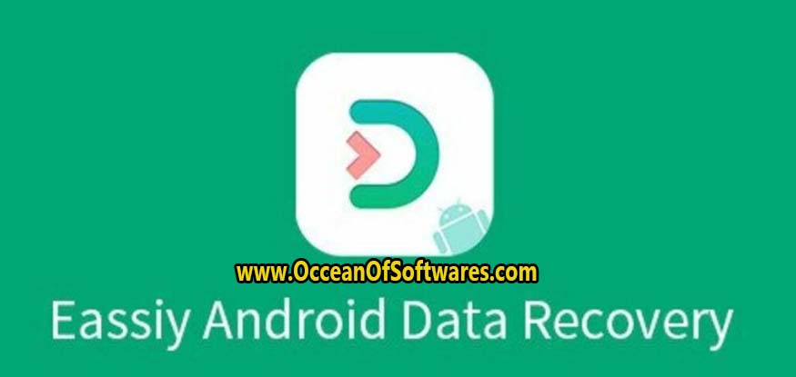 Eassiy Android Data Recovery 5.0 Free Download