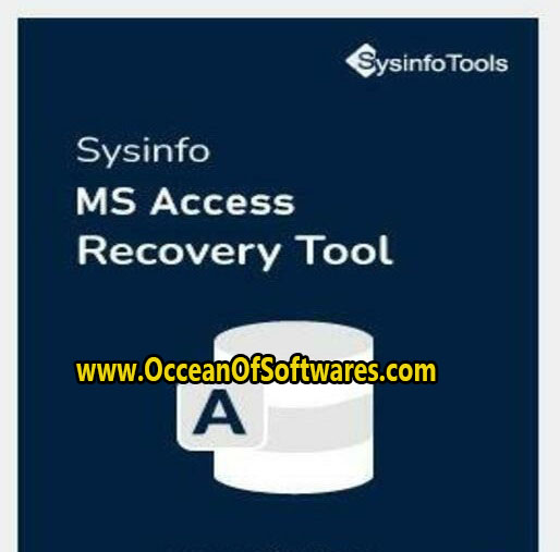 SysInfoTools MS Access Recovery 22.0 Free Download